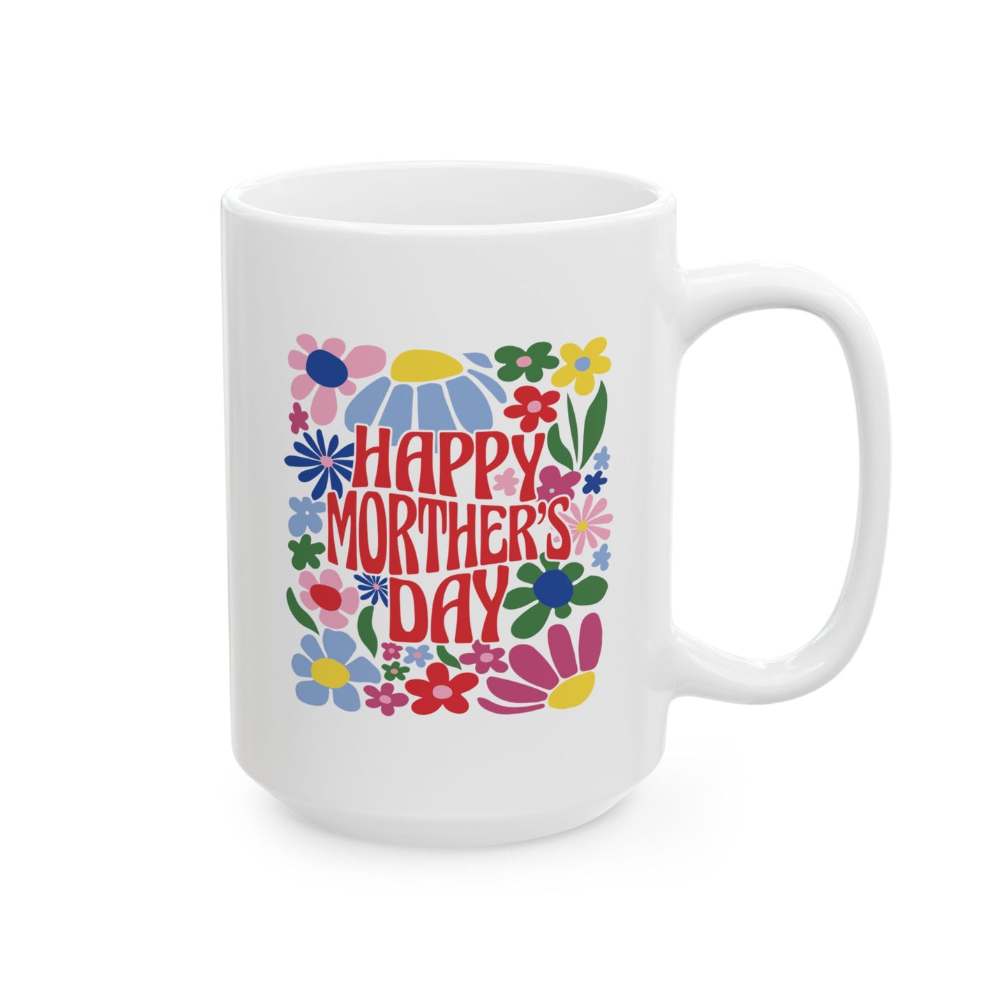 Mother's Day Mug - Happy Mother's Day Floral
