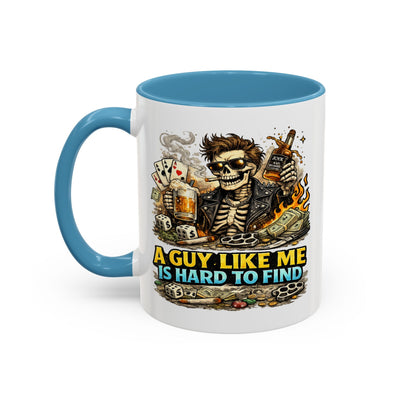 Humor Mug - A Guy Like Me