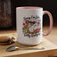Humor Mug - Sorry I'm Late