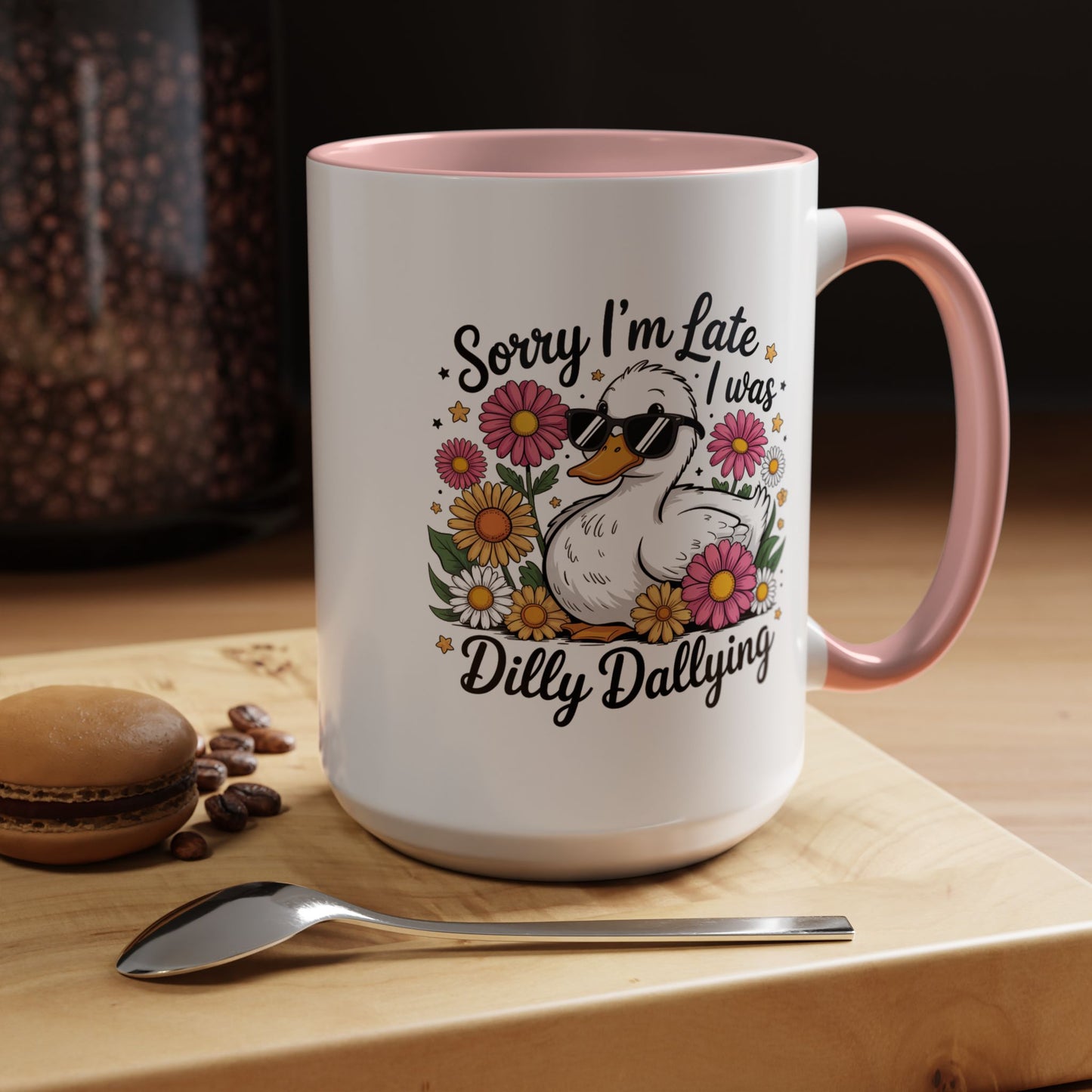 Humor Mug - Sorry I'm Late