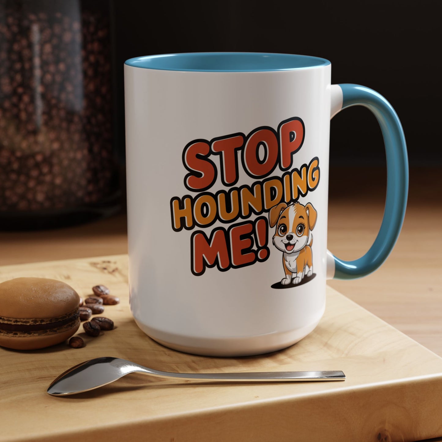 Animal Mug - Stop Hounding Me