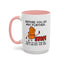 Humor Mug - Before You Go Any Further Stop!