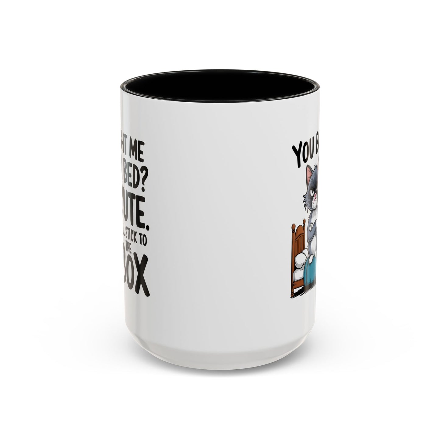 Animal Mug - You Bought Me a Bed?