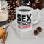 Adult Mug - Sex Instructor First Lesson Free