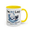 Humor Mug - I'm Not Lazy