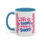 Motivation Mug - Life is Short Make it Sweet