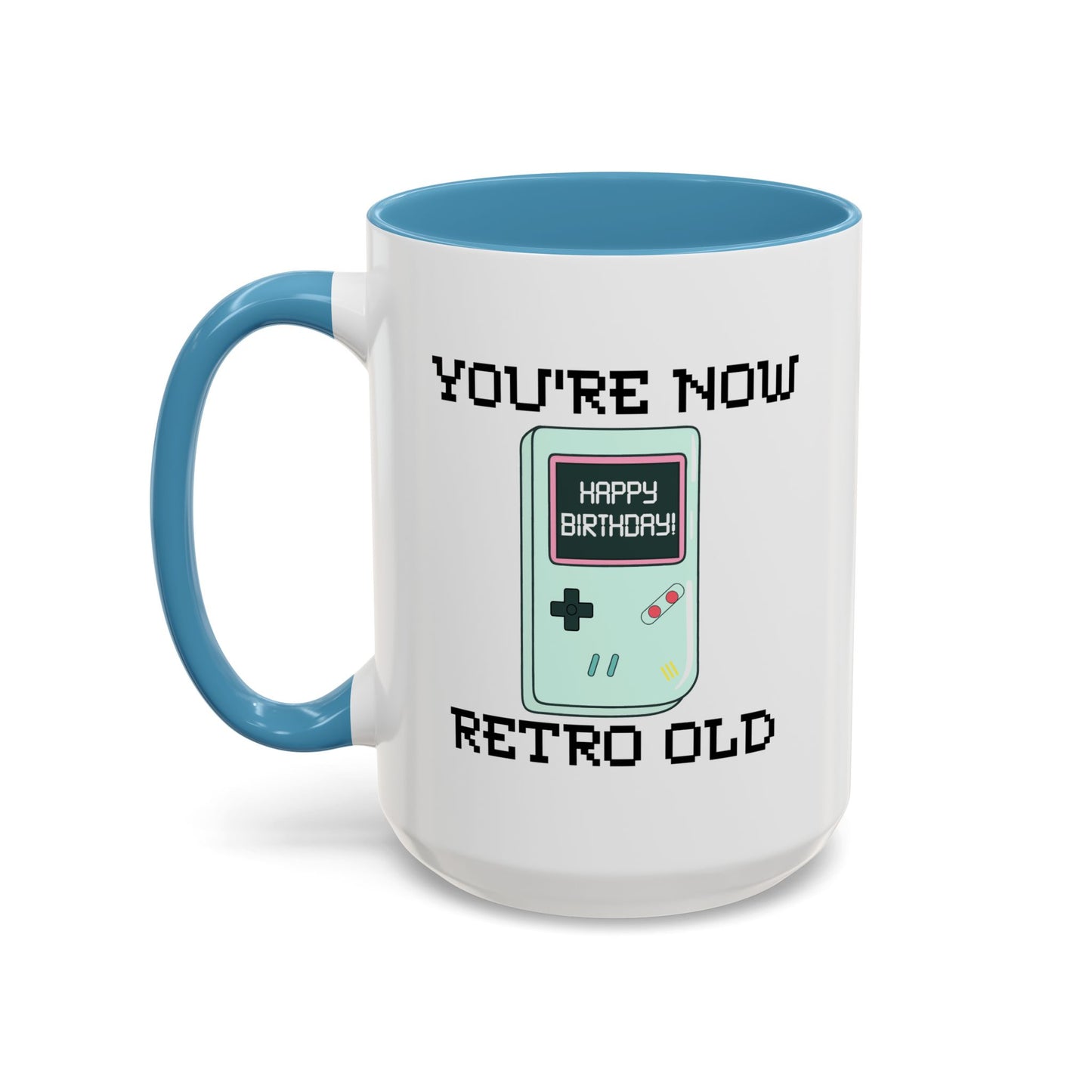 Birthday Mug - You're Retro Old