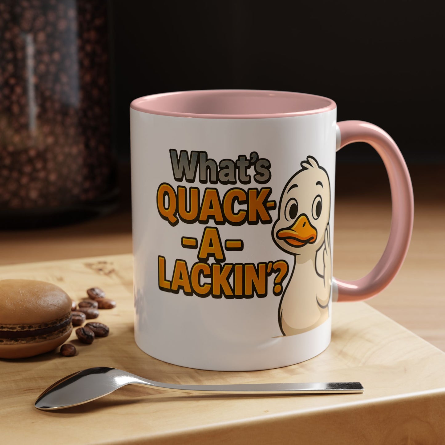 Humor Mug - What's Quack-a-Lackin'?