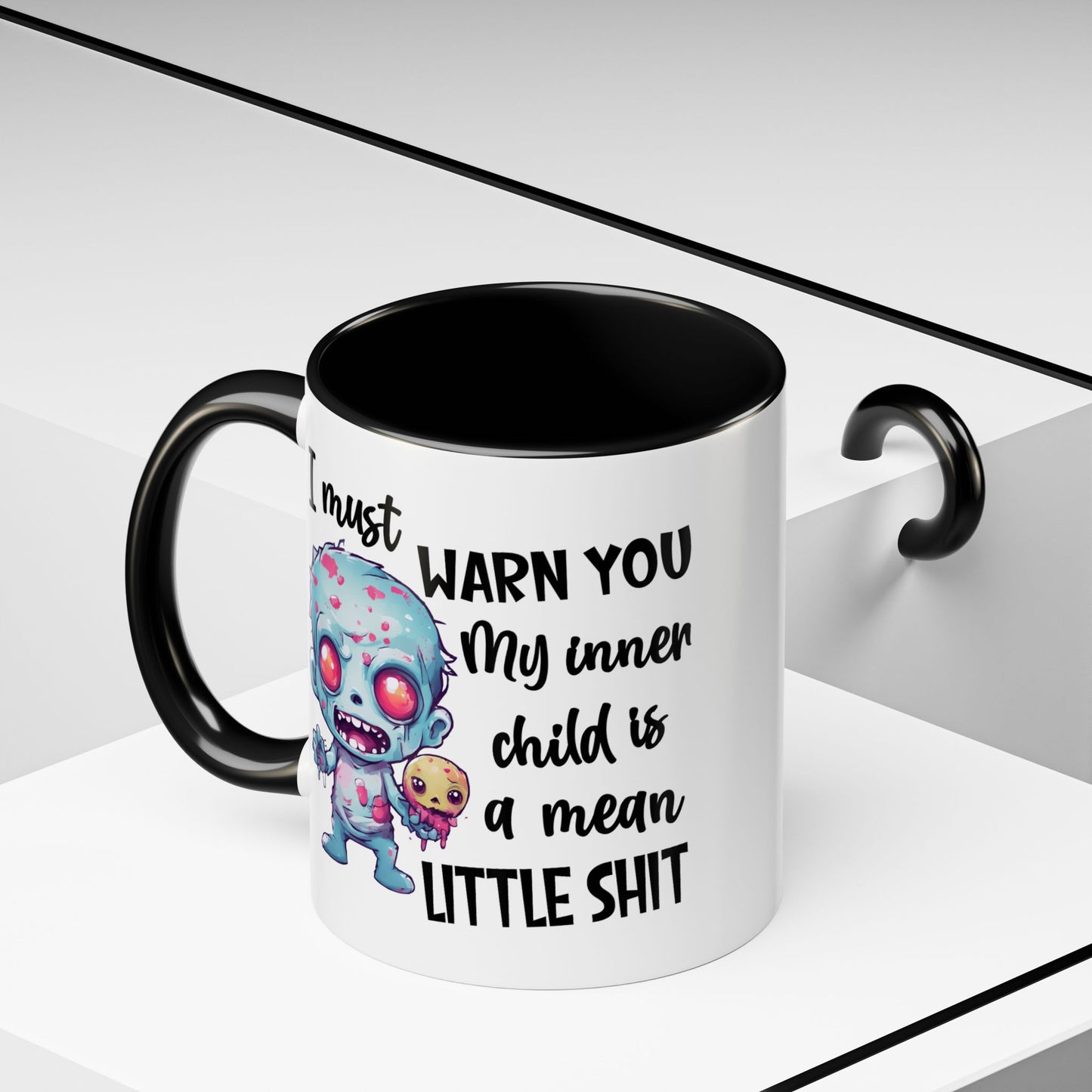 Humor Mug - I Must Warn You