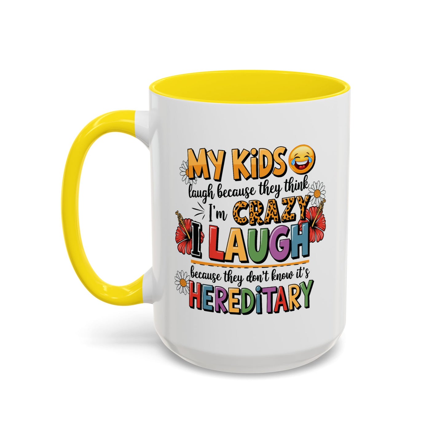 Humor Mug - My Kids Laugh
