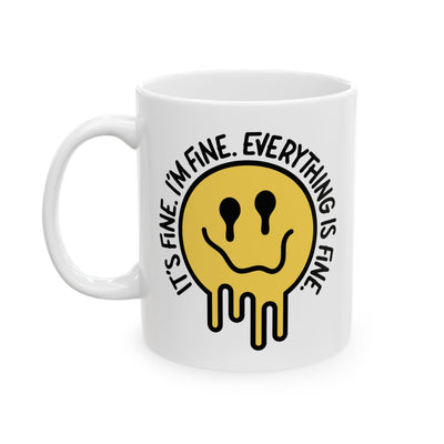 Humor Mug - It's Fine I'm Fine Everything is Fine Emoji