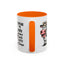 Humor Mug - I Speak My Mind