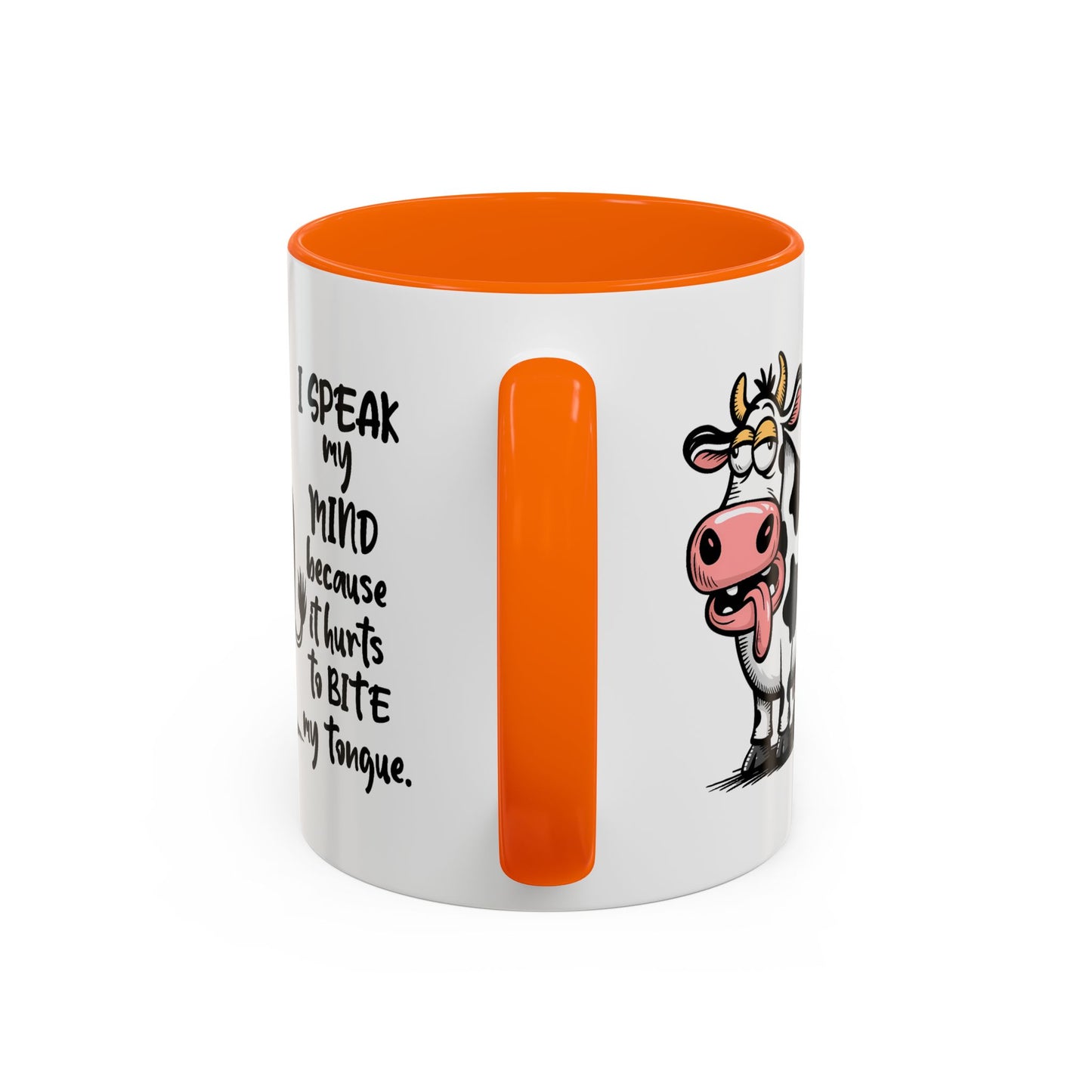 Humor Mug - I Speak My Mind