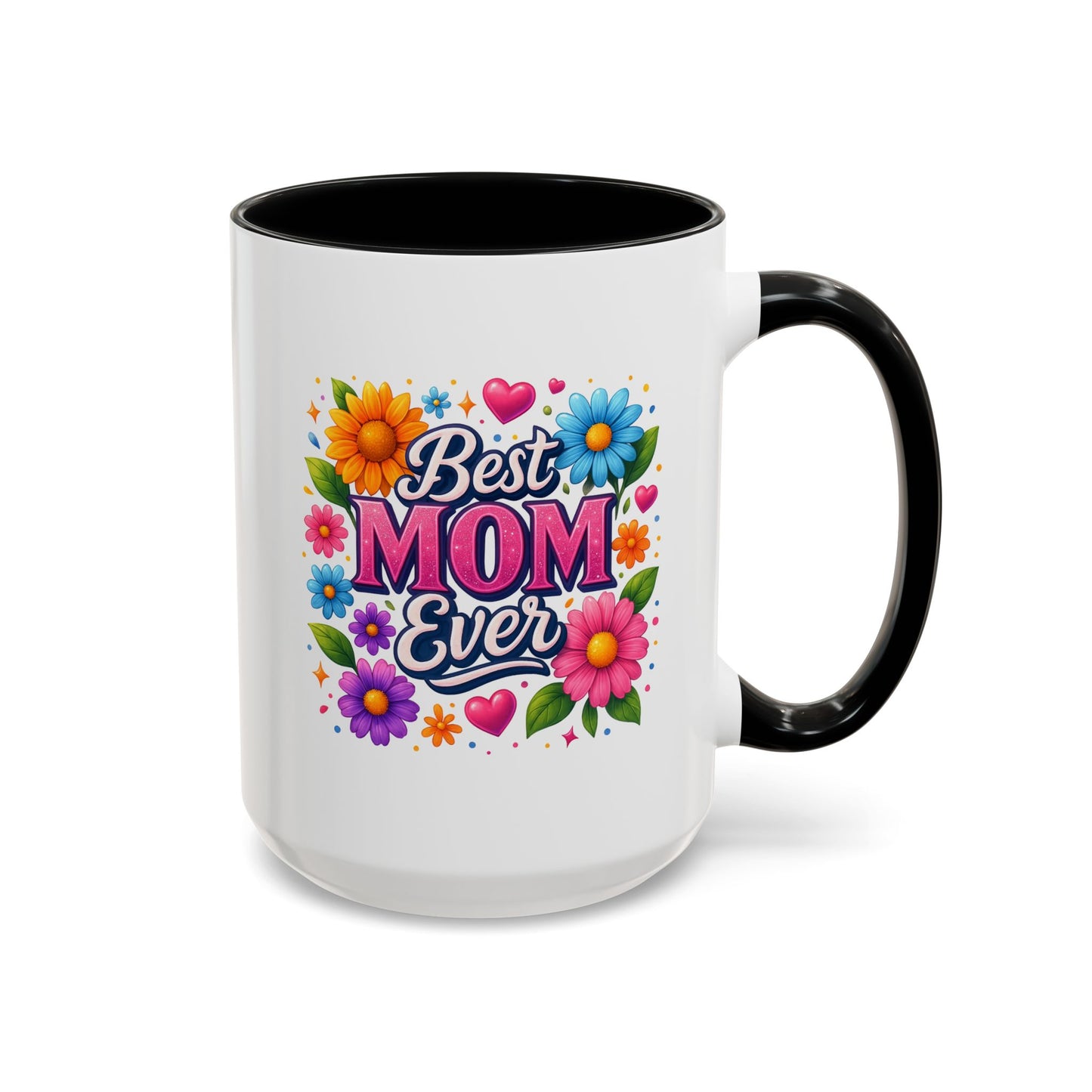 Mother's Day Mug - Best Mom Ever Flowers
