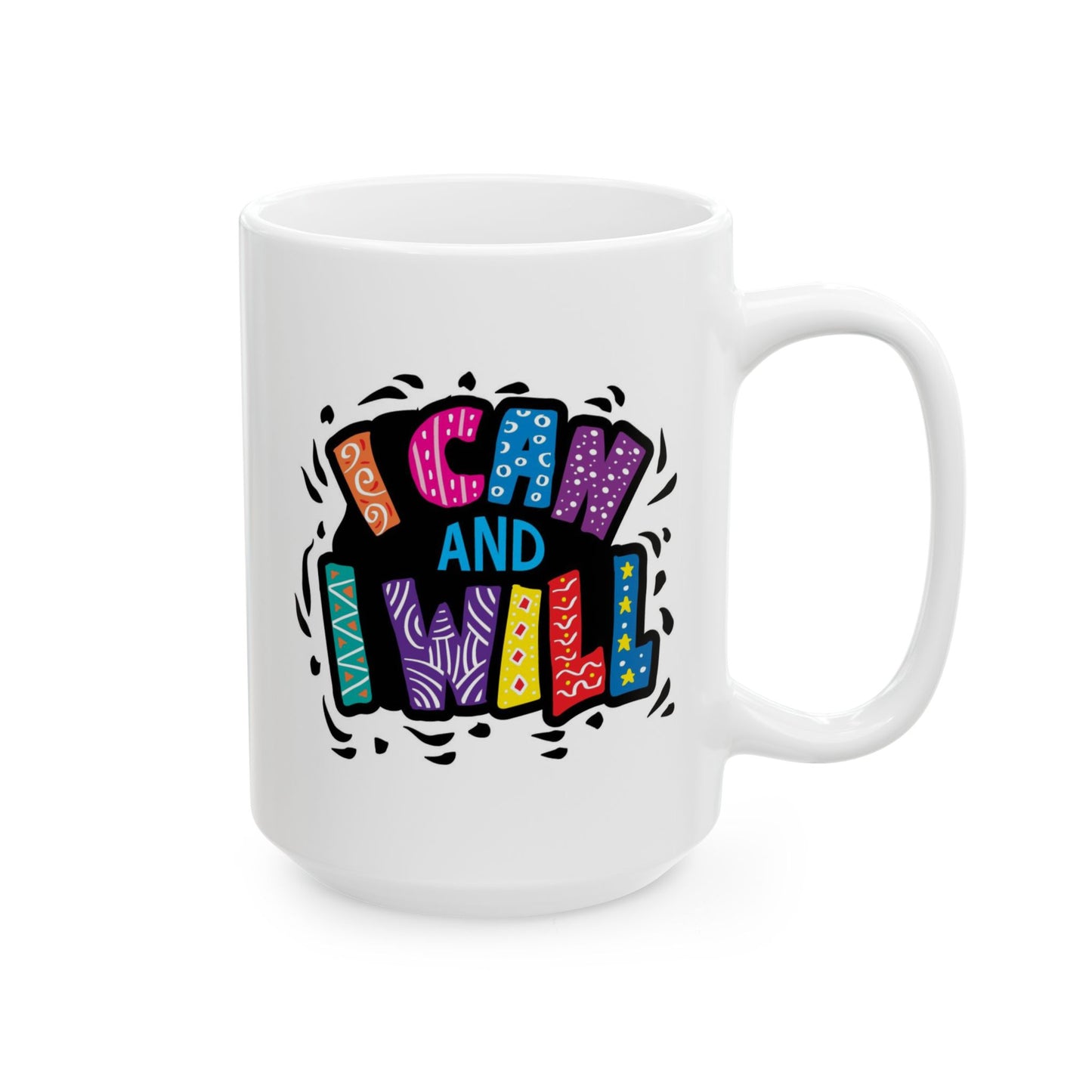 Motivation Mug - I Can and I Will