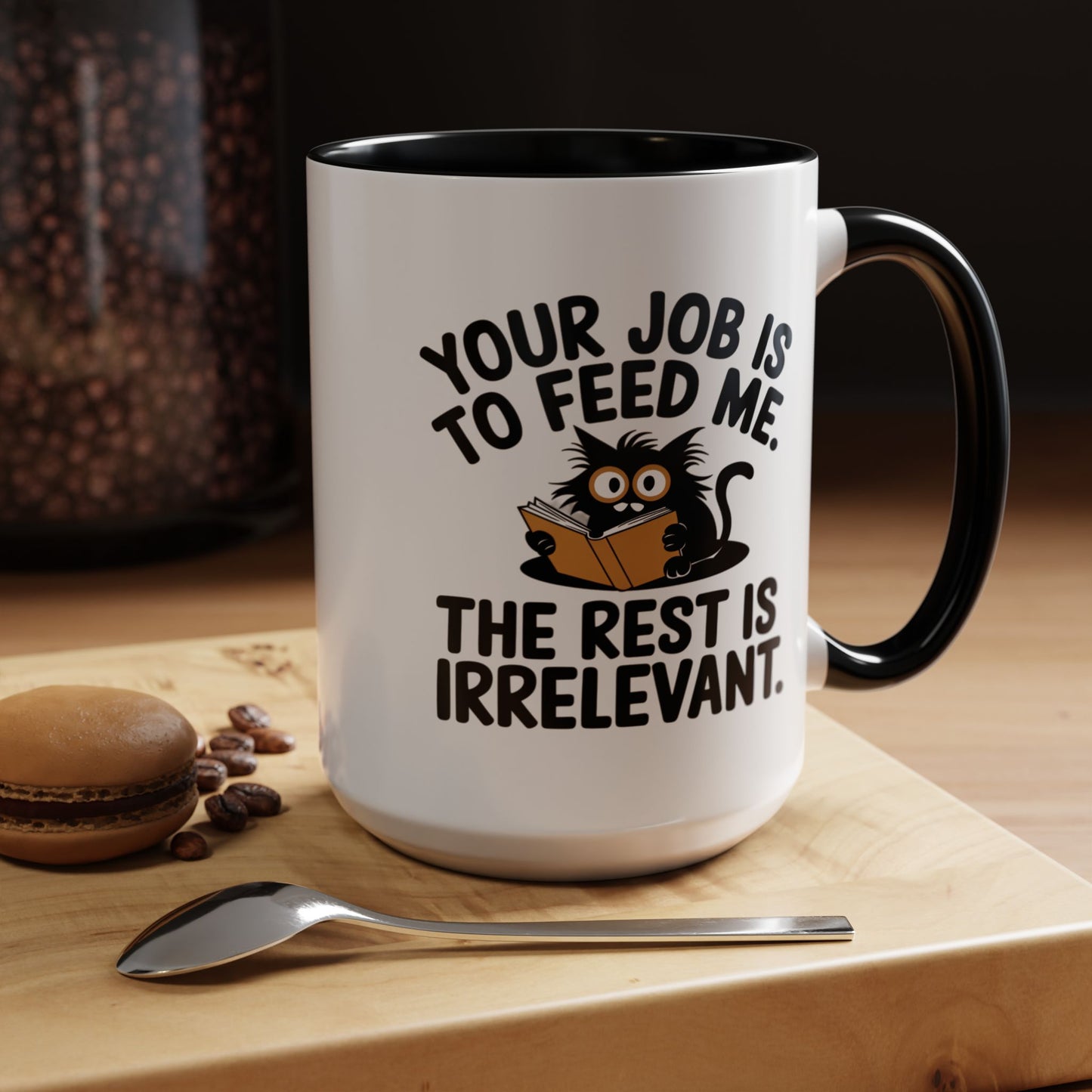 Animal Mug - Your Job Is To Feed Me