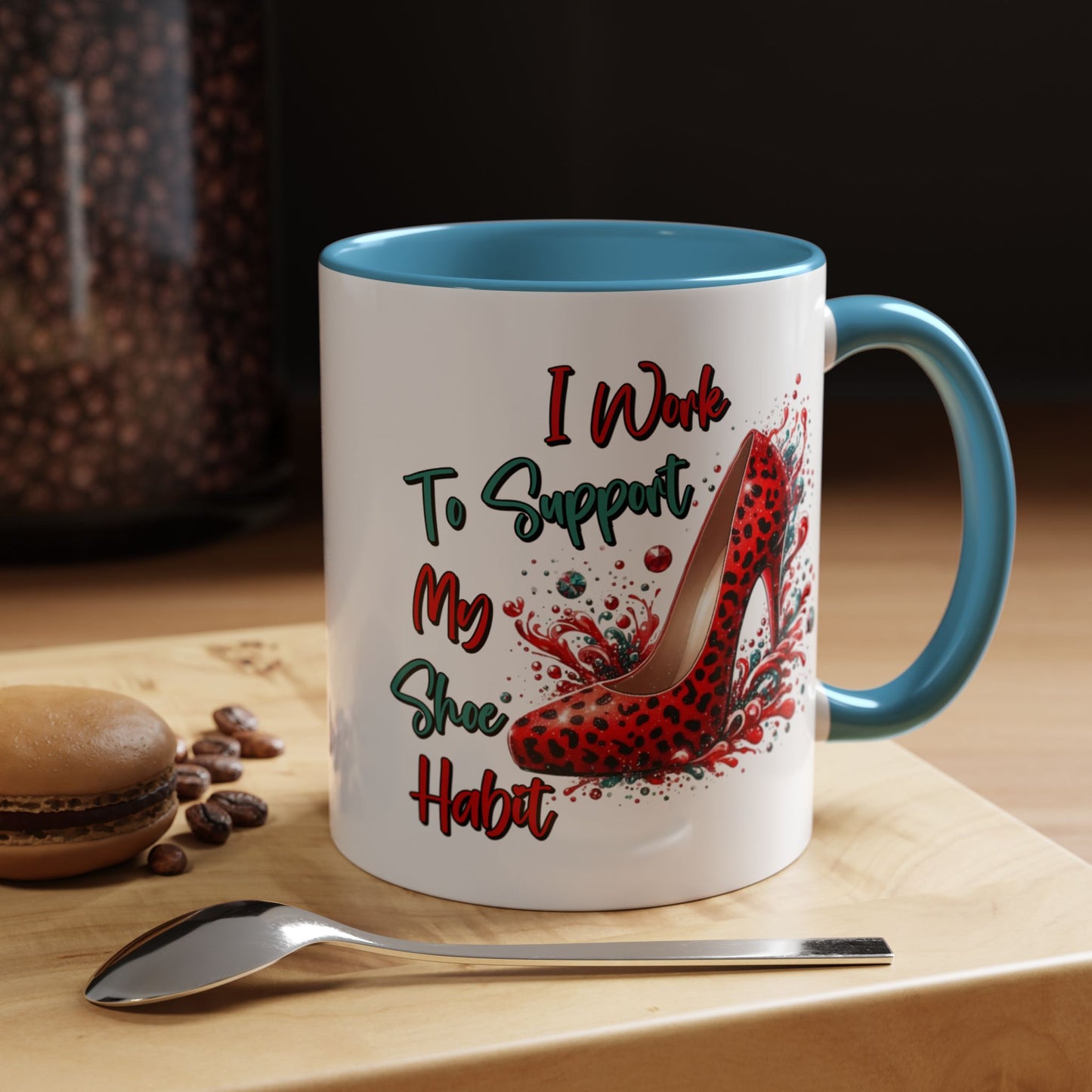Humor Mug - I Work to Support My Shoe Habit
