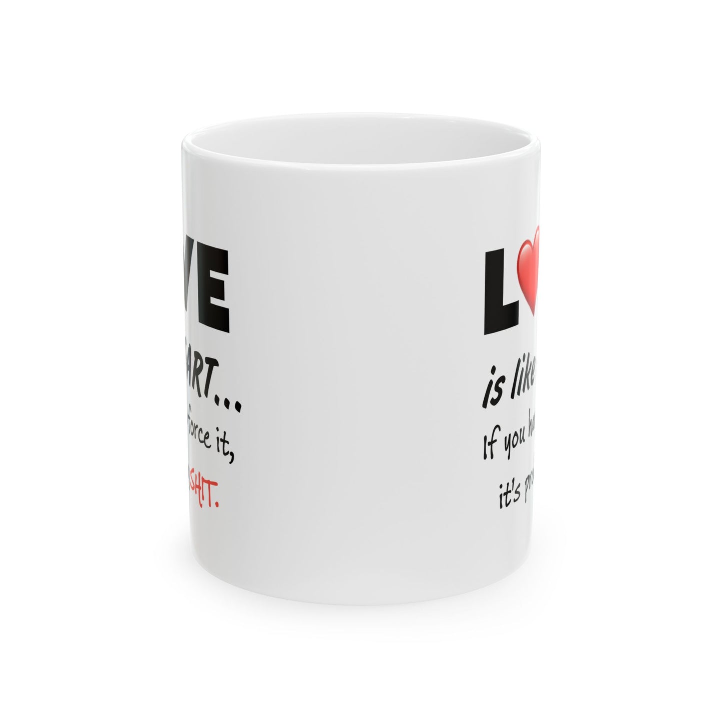 Humor Mug- Love Is Like a Fart