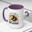 Wellness Mug - You Are Bee-utiful