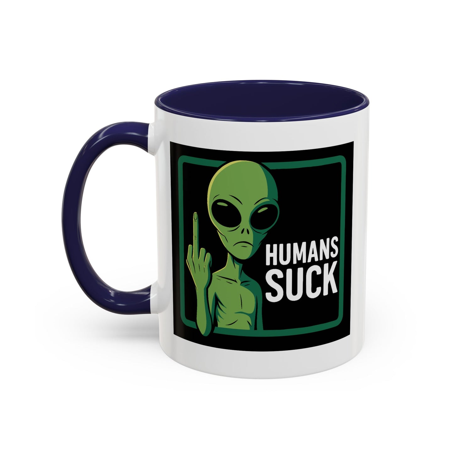 Alien Mug - Humans Suck