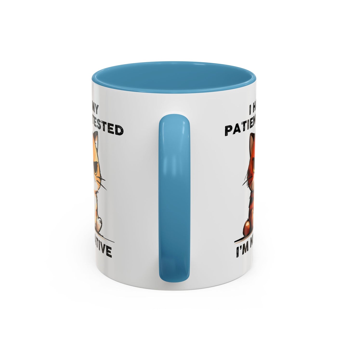 Humor Mug - I Had My Patience Tested Cat