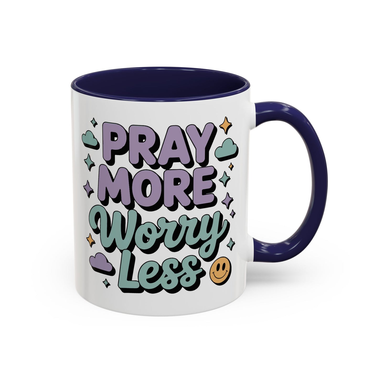 Motivation Mug - Pray More Worry Less
