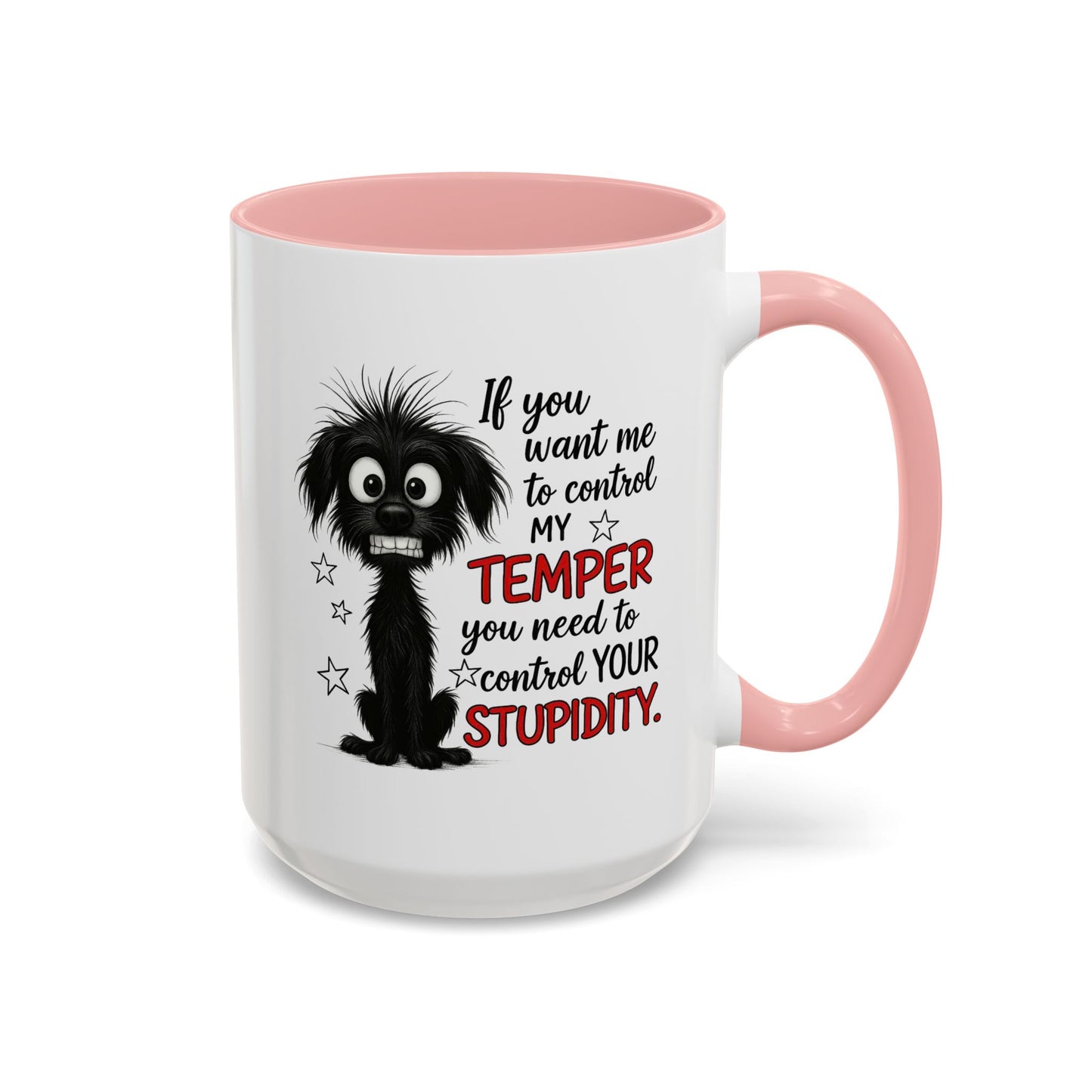 Animal Mug - If You Want Me to Control