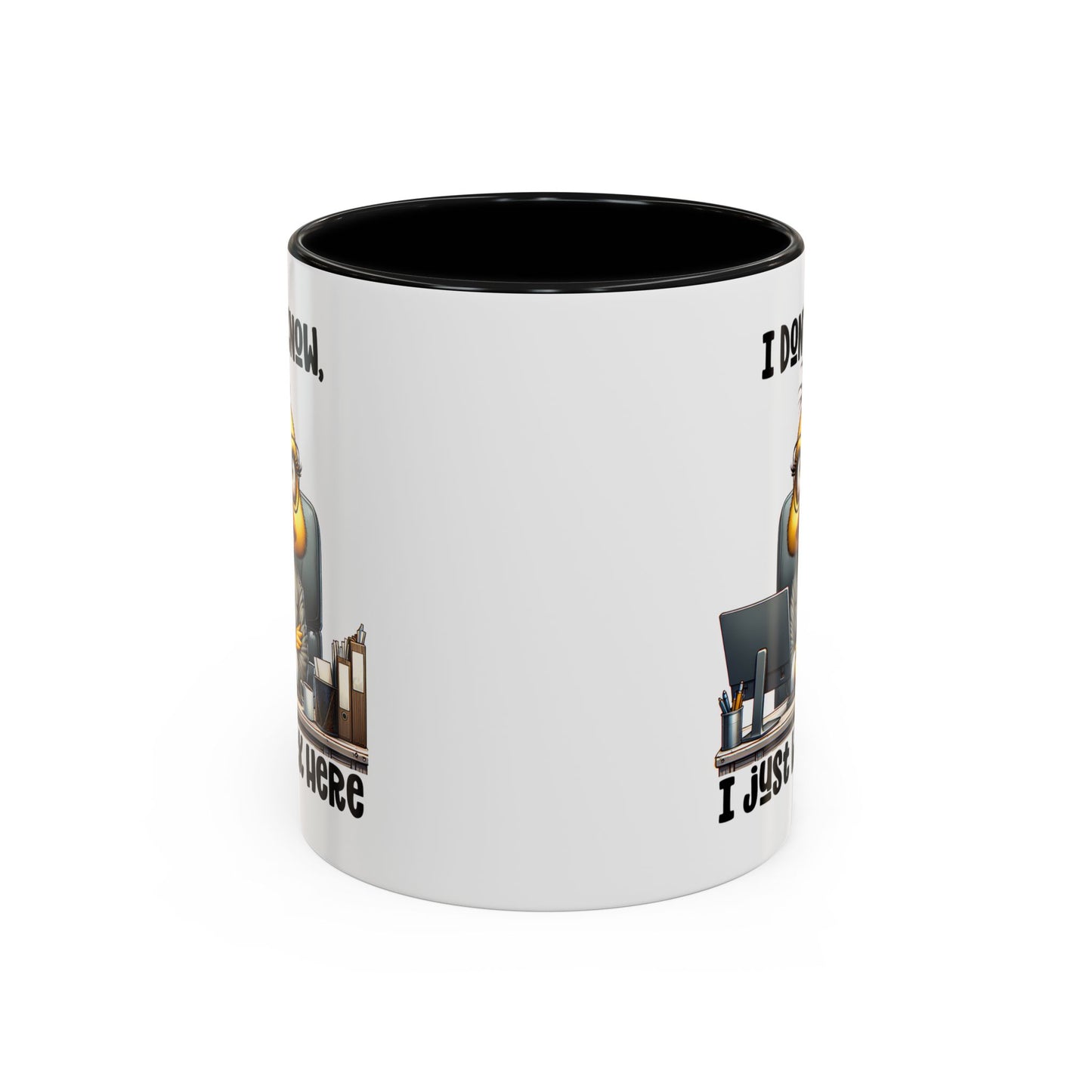 Humor Mug - I Don't Know I Just work Here