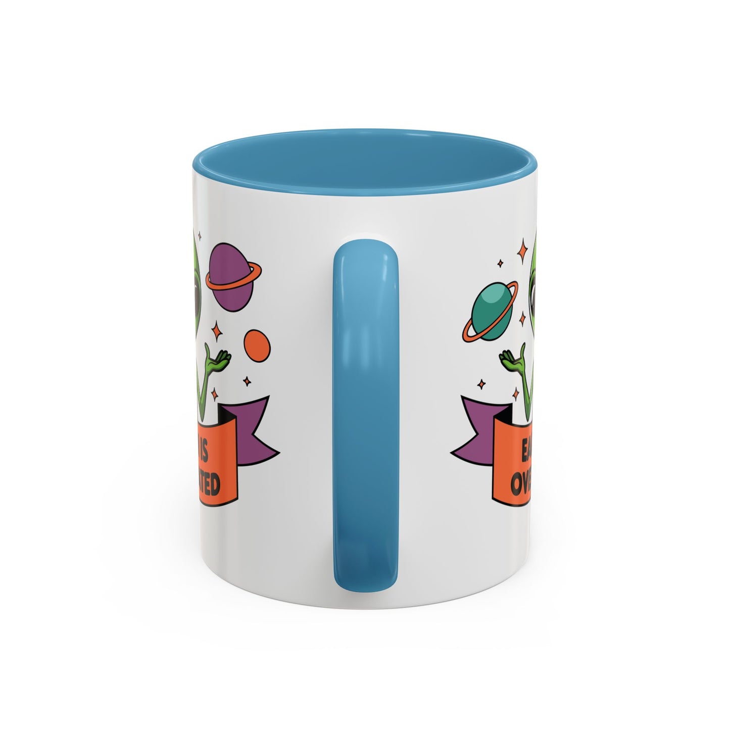 Alien Mug - Earth Is Overrated