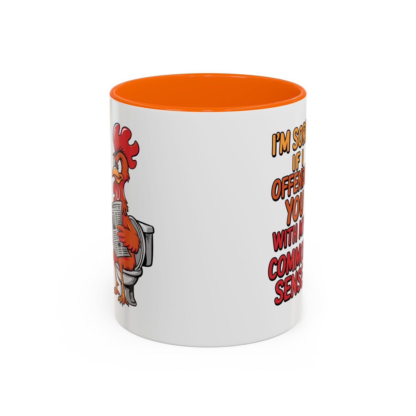 Humor Mug - I'm Sorry If I Offended You
