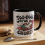 Animal Mug - Too Cool For Chores