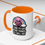 Halloween Mug - I Have To Say Weird Things Or