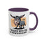 Humor Mug - I'd Agree With You