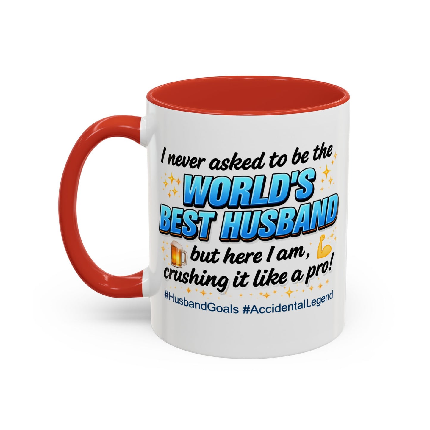 Anniversary Mug - I Never Asked To Be The World's Best Husband