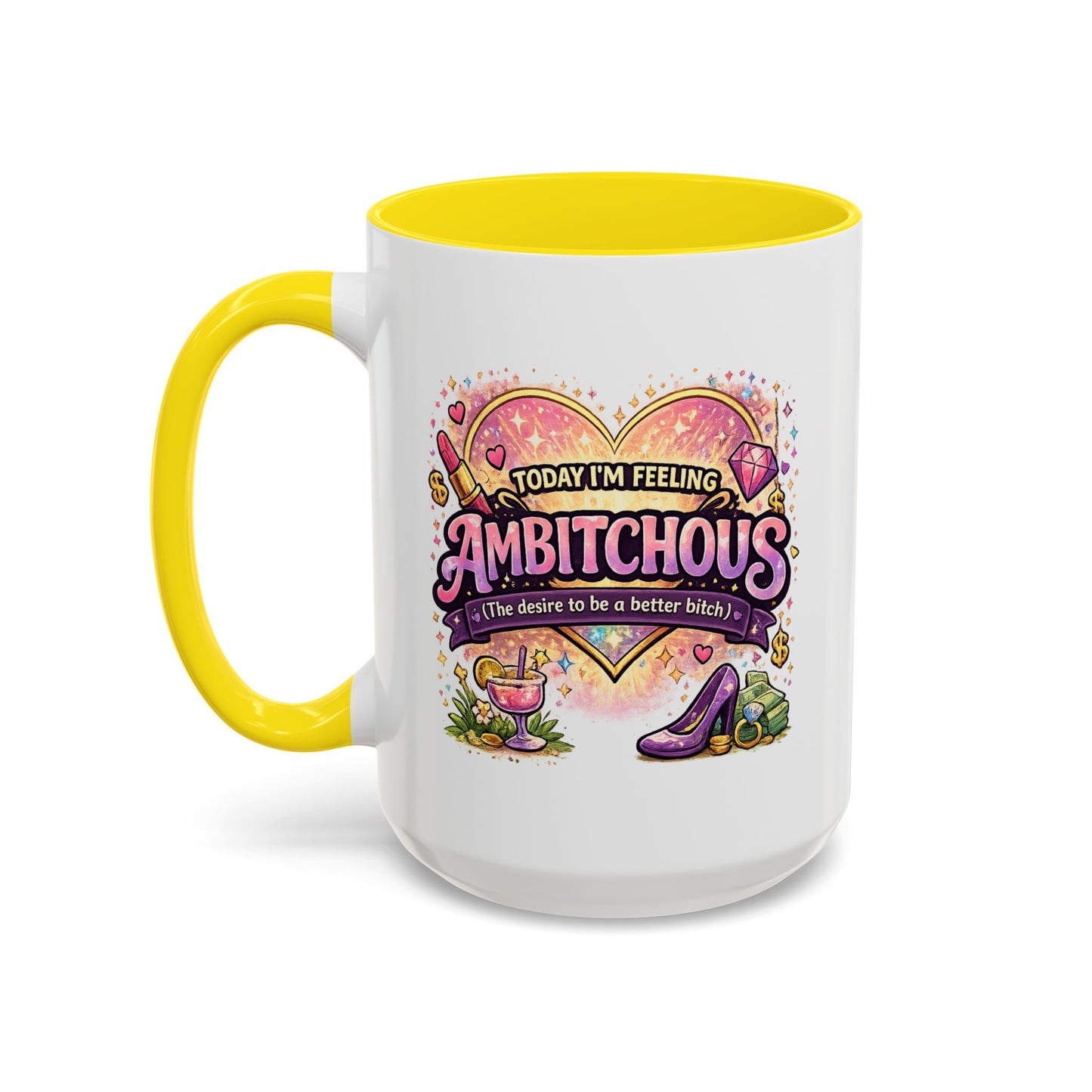 Humor Mug - Ambitchous