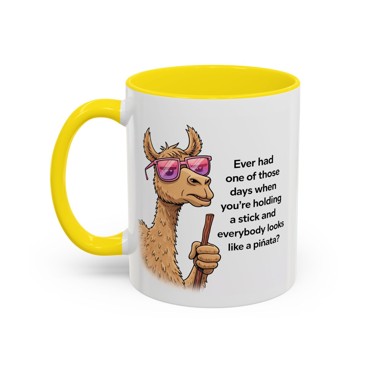 Humor Mug - Ever Have One Of Those Days