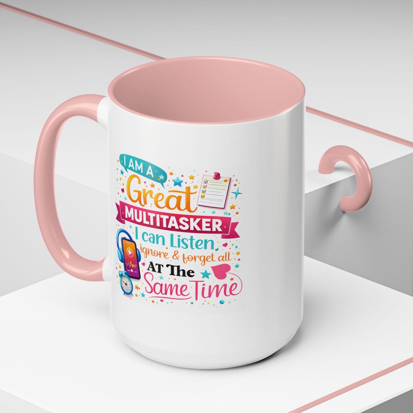 Humor Mug - I Am a Great Multitasker
