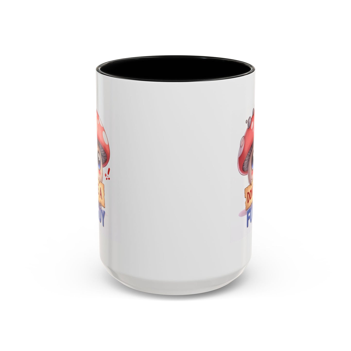 Humor Mug - Don't Be a Funguy