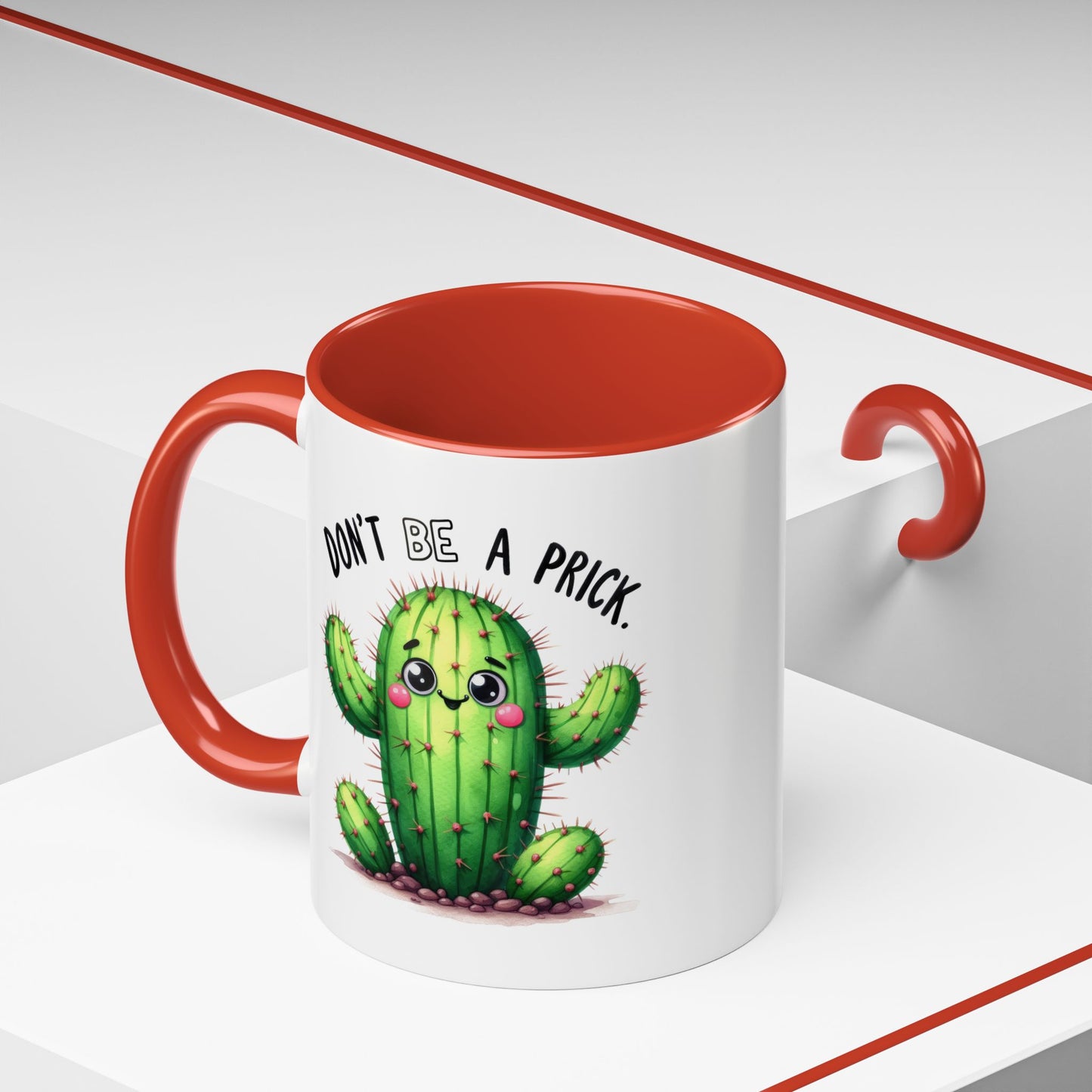 Humor Mug - Don't Be a Prick