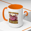 Humor Mug - I'm Not Arguing