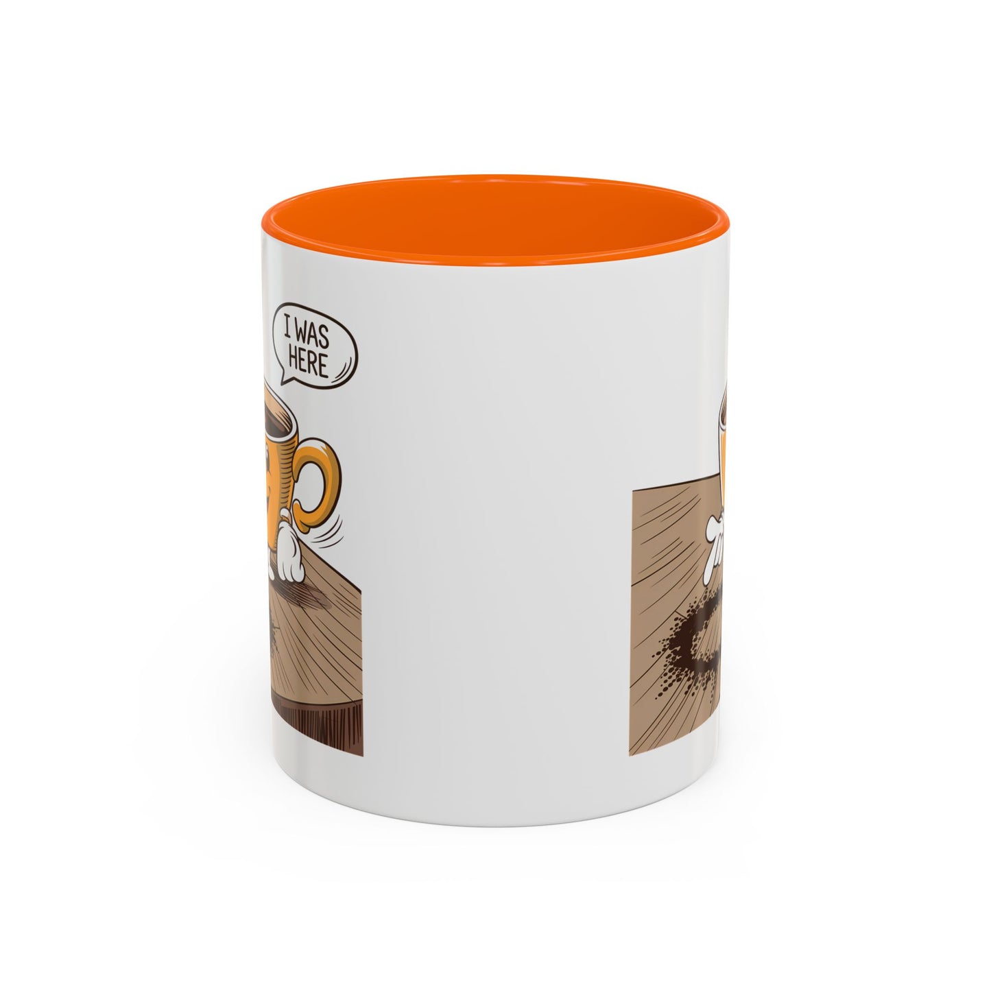 Humor Mug - I Was Here