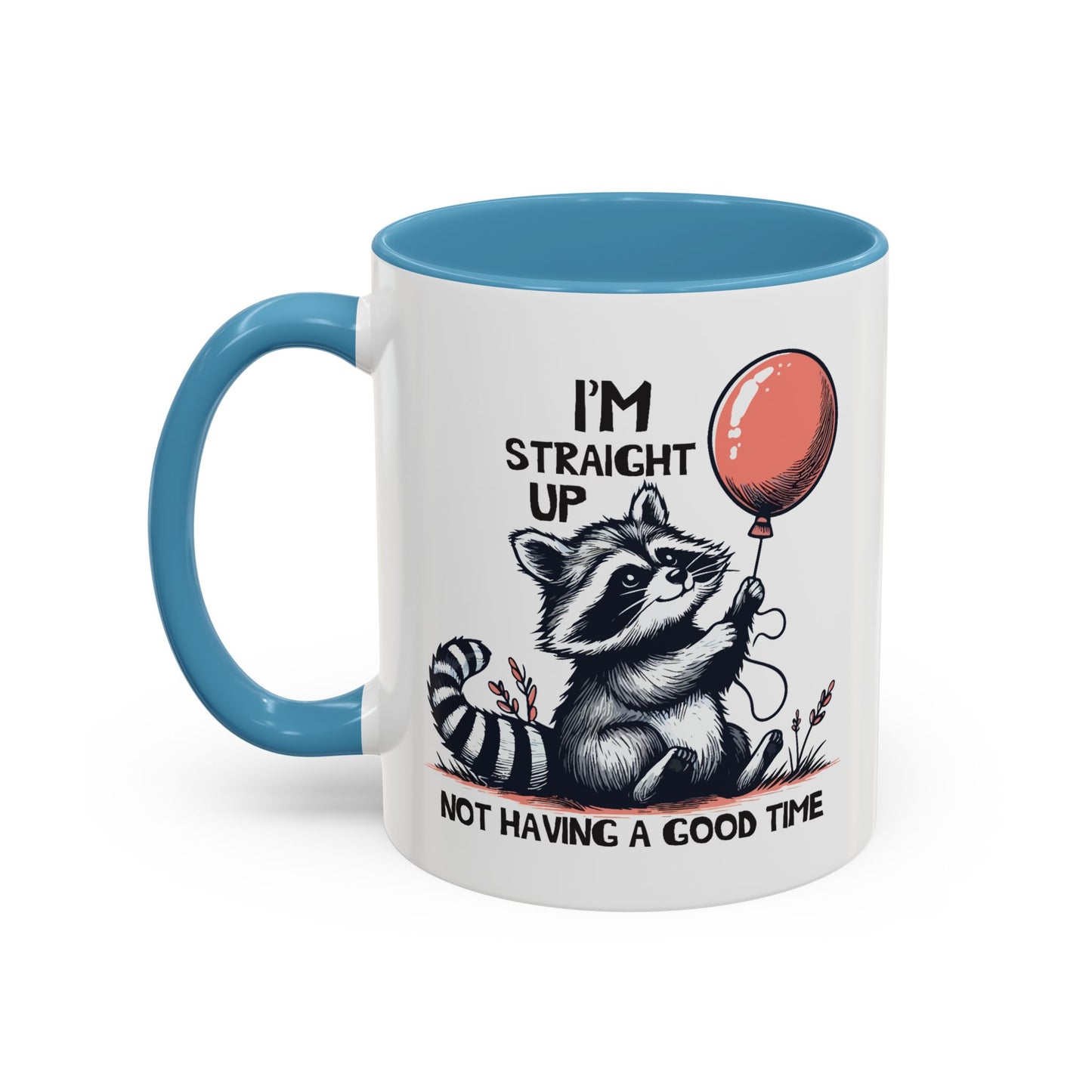 Humor Mug - I'm Straight Up