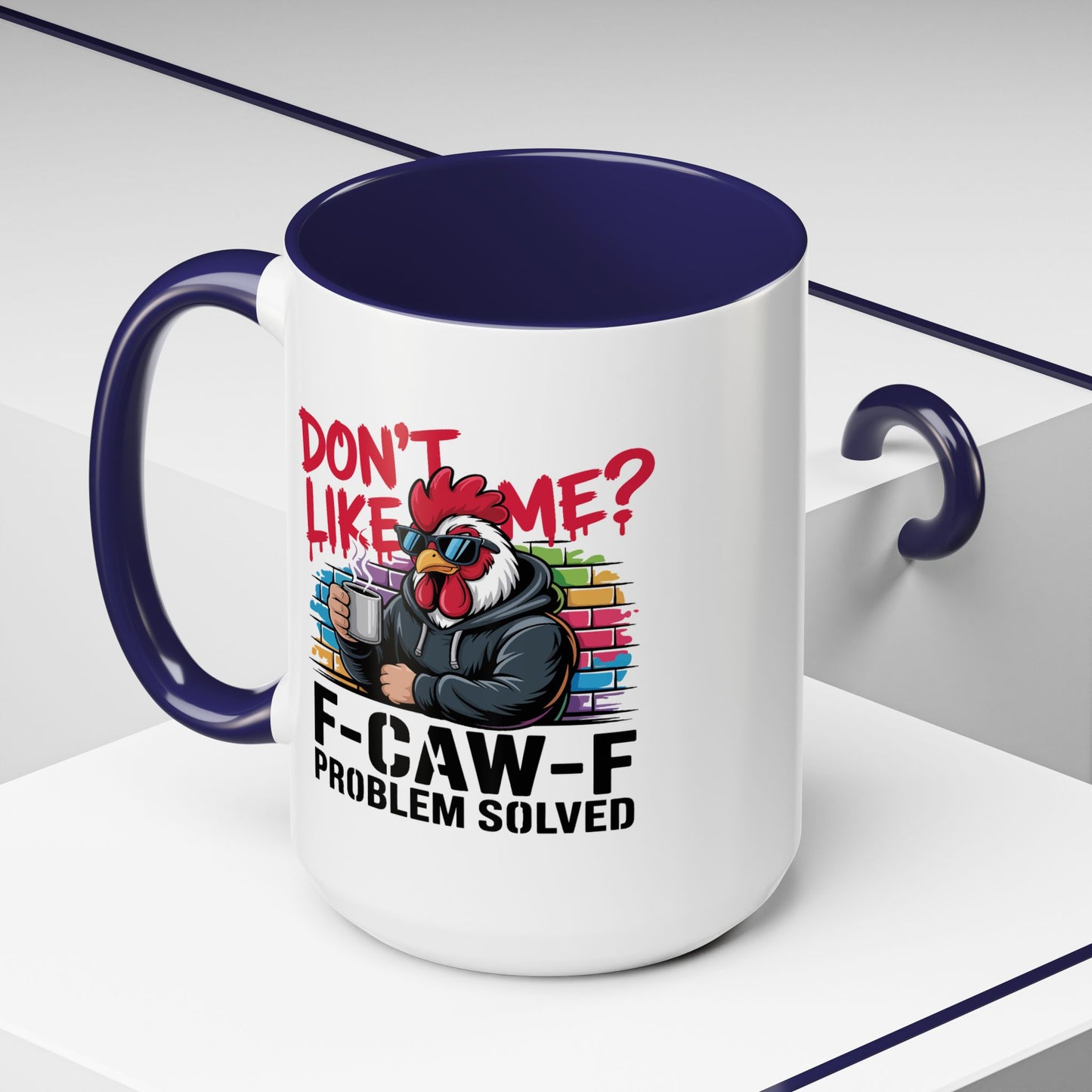 Humor Mug - Don't Like Me