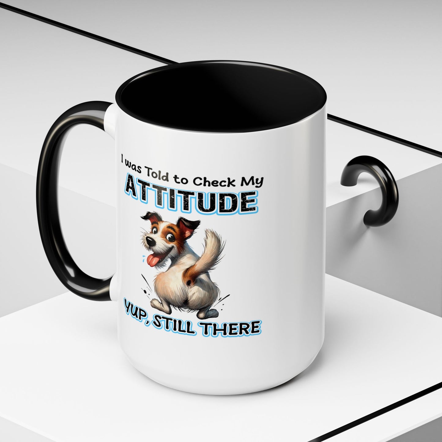 Animal Mug - I Was Told To Check My Attitude