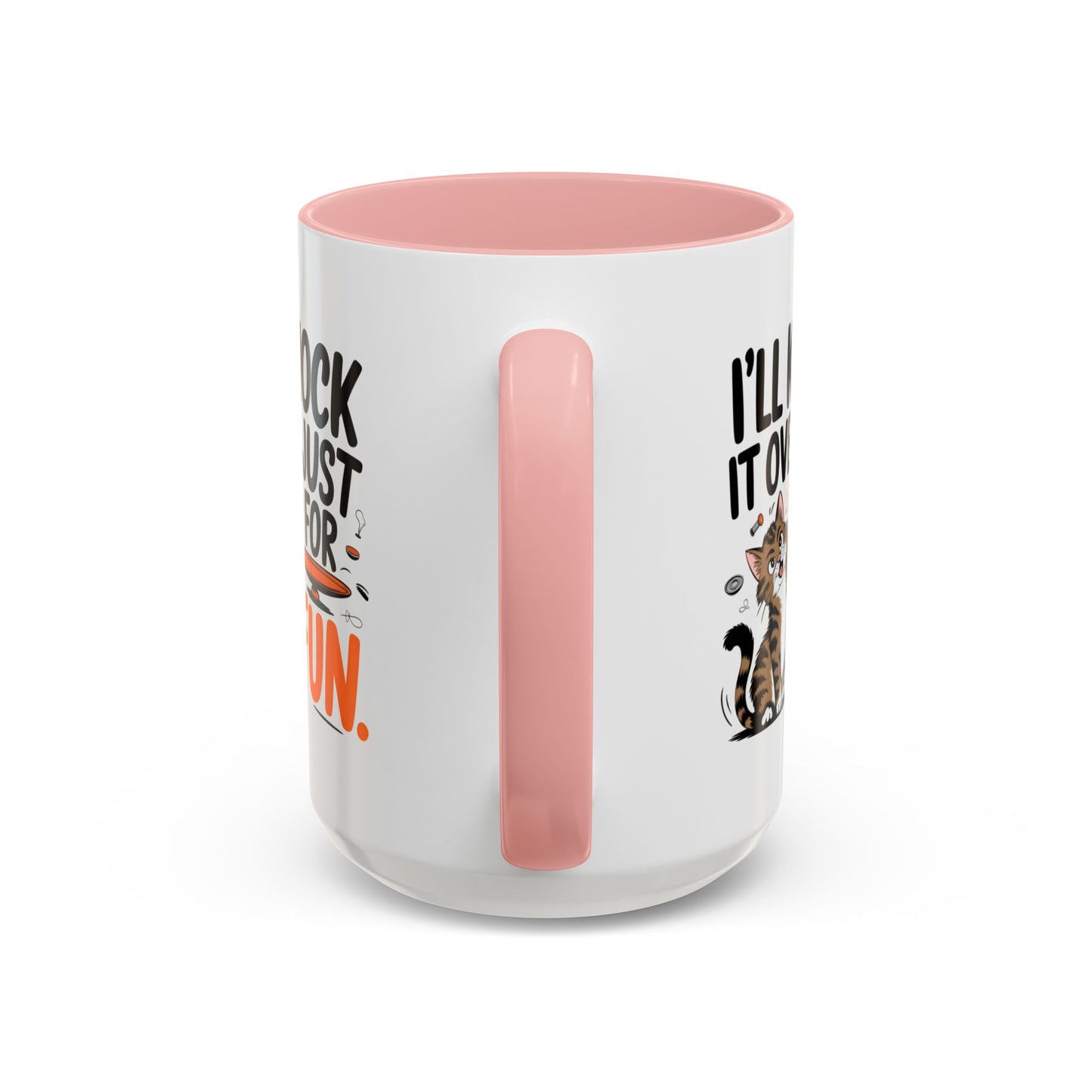 Animal Mug - I'll Knock It Over Just For Fun