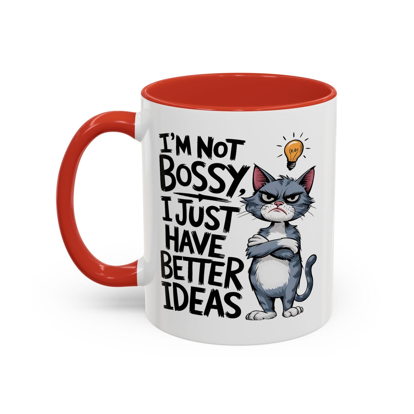 Humor Mug - I'm Not Bossy