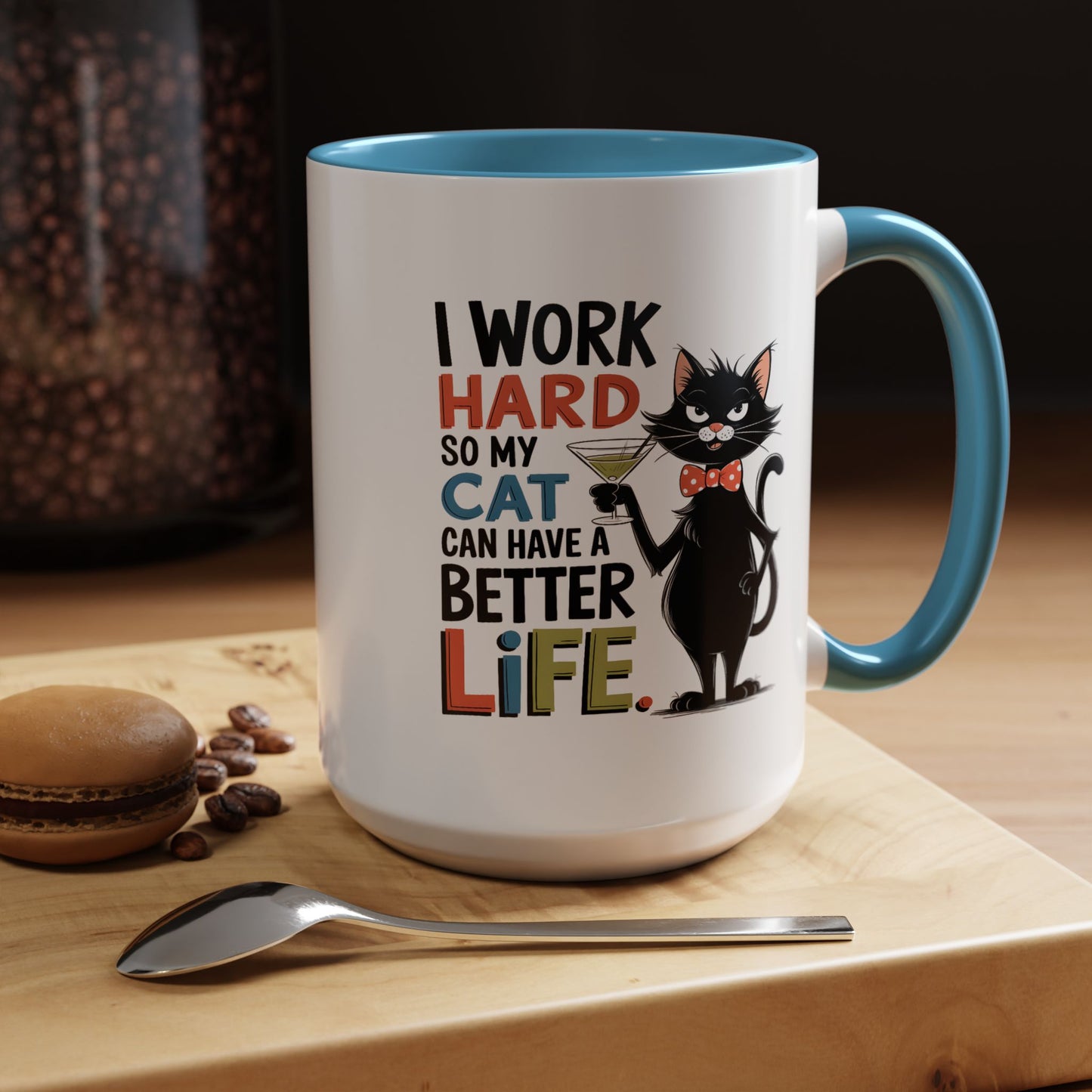 Humor Mug - I Work Hard So My Cat