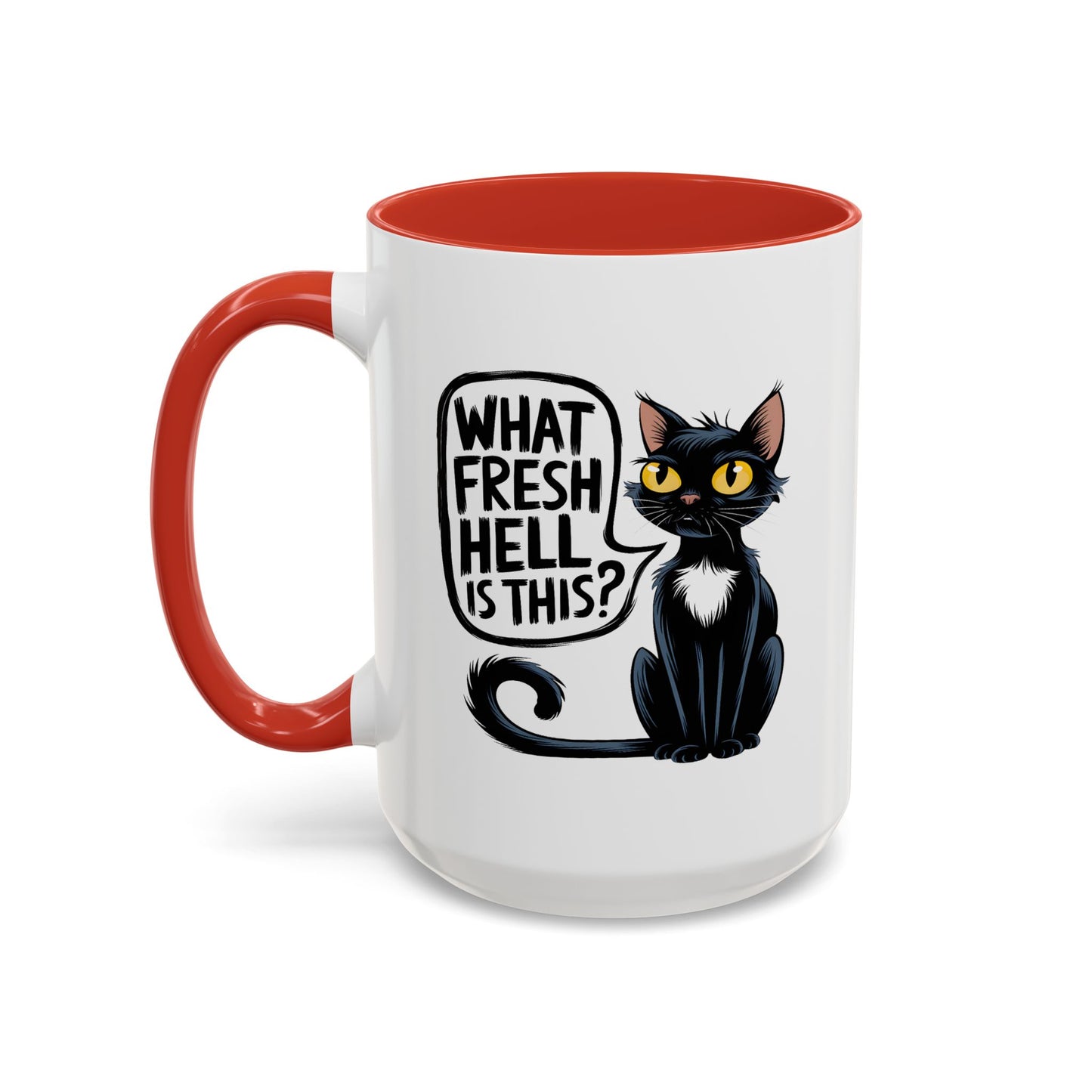 Humor Mug - What Fresh Hell is This?