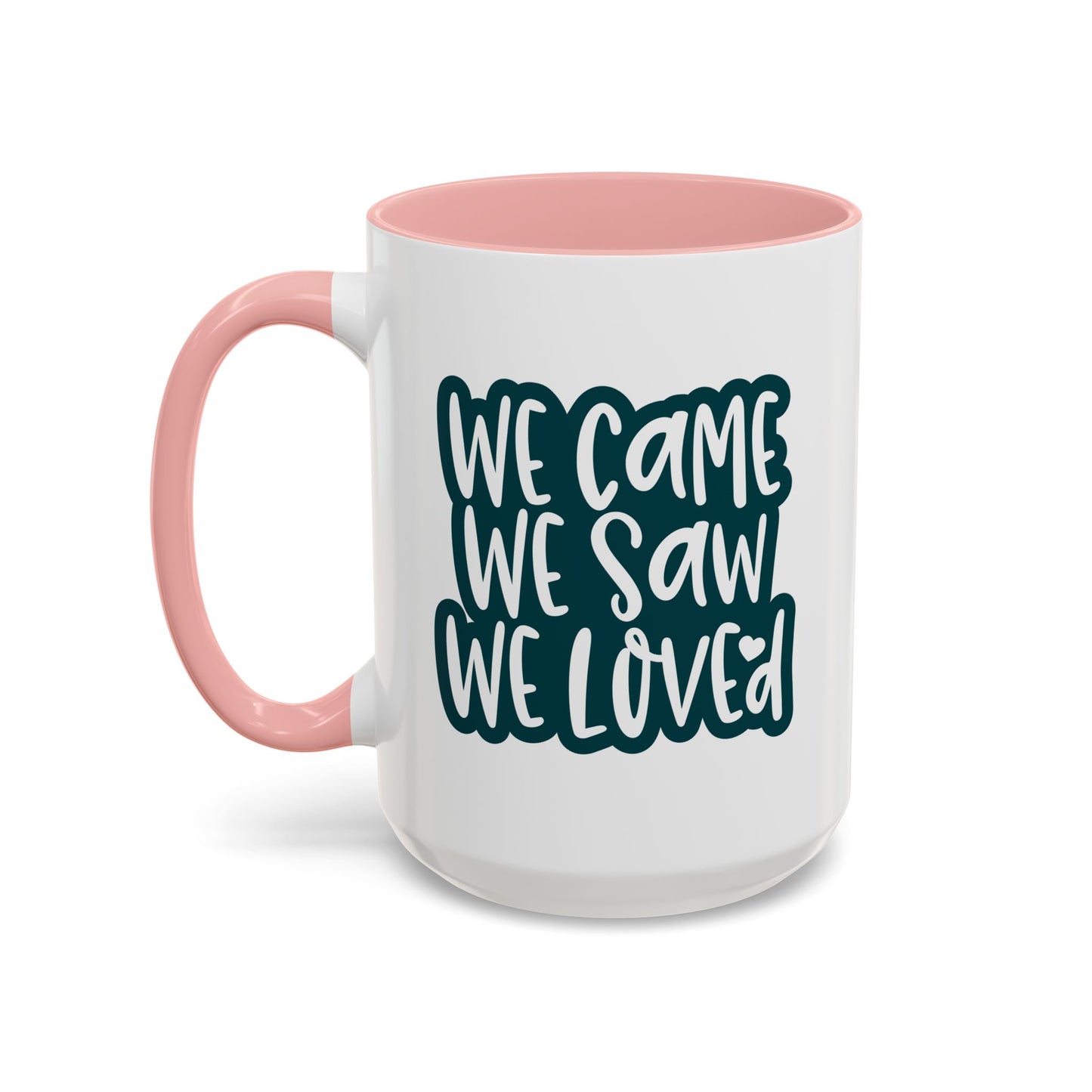 Adventure Mug - We Came We Saw We Loved