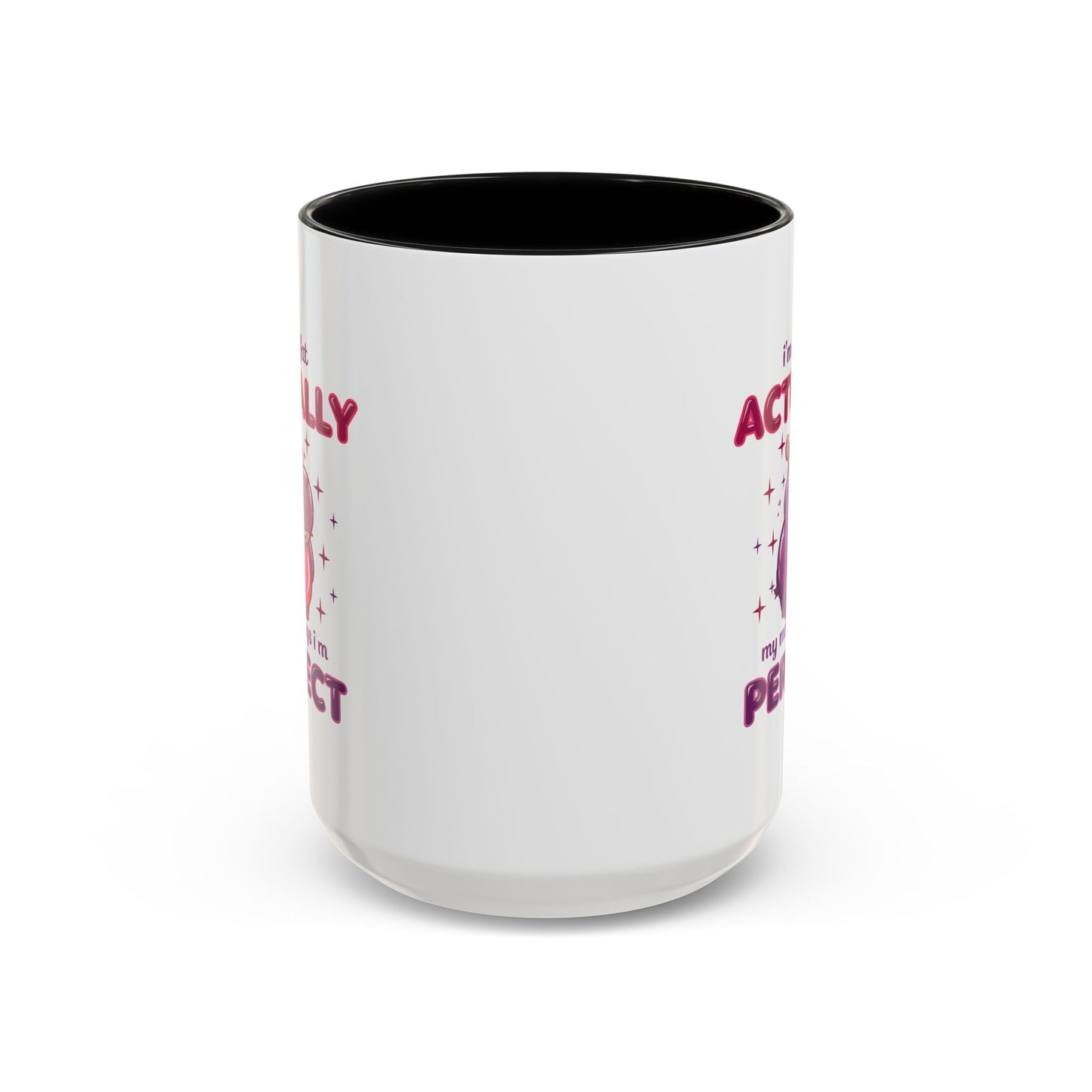 Humor Mug - I'm Not Fat